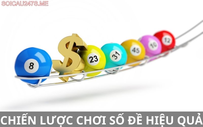 Chiến lược chơi số đề hiệu quả