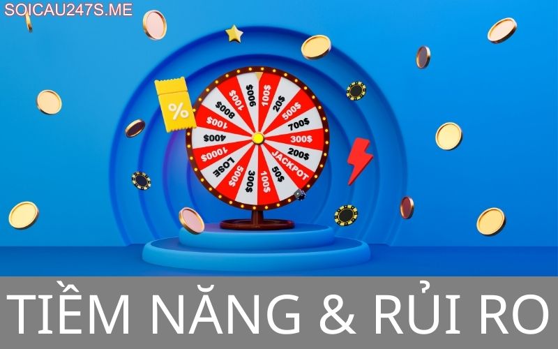 Tiềm năng và rủi ro xổ số